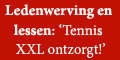 Ga naar http://www.tennisloods.nl/tennis-xxl/ Ga naar http://www.tennisloods.nl/tennis-xxl/